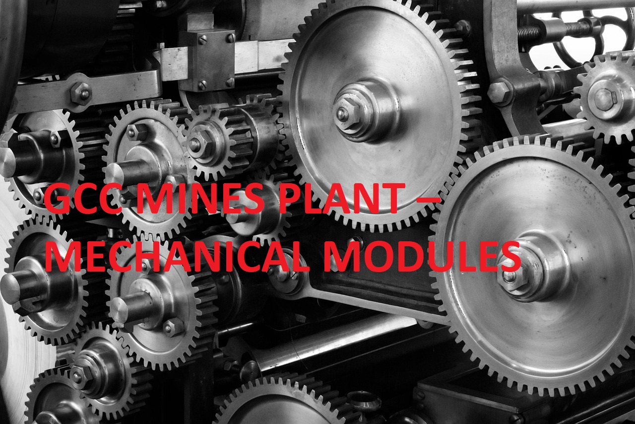 GCC MINES PLANT – MECHANICAL MODULES